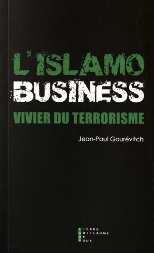 Stock image for L'Islamo-business, vivier du terrorisme for sale by medimops
