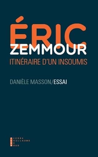 Stock image for Eric Zemmour : Un itinraire for sale by medimops