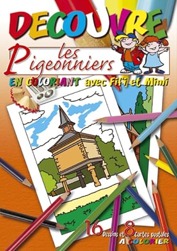 Stock image for Dcouvre les Pigeonniers en coloriant avec Fifi et Mimi [Broch] Grand, Sud editions for sale by BIBLIO-NET