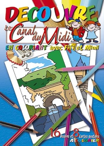 9782363780140: Dcouvre le Canal du Midi en coloriant avec Fifi et Mimi
