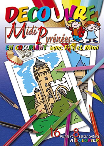 Stock image for Dcouvre Midi-Pyrnes en coloriant avec Fifi et Mimi [Broch] Grand, Sud editions for sale by BIBLIO-NET
