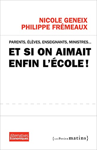 Beispielbild fr Et si on aimait enfin l'cole ? zum Verkauf von Ammareal