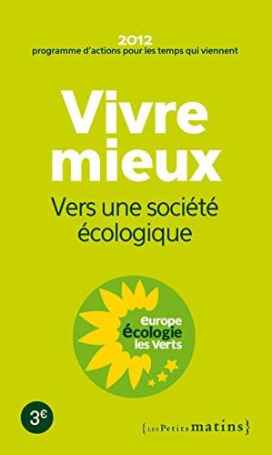 Stock image for Vivre mieux. Vers une socit cologique Collectif for sale by BIBLIO-NET