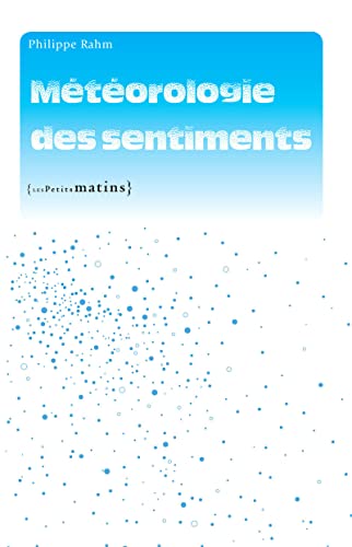 9782363830739: Mtorologie des sentiments