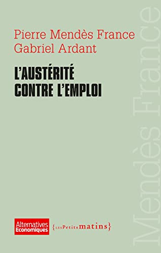 Stock image for L'Austrit contre l'emploi for sale by Ammareal