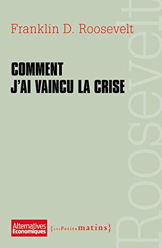 9782363831293: Comment j'ai vaincu la crise