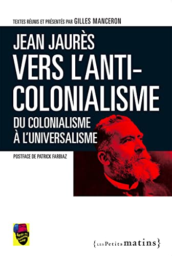 9782363831590: Vers l'anti-colonialisme: Du colonialisme  l'universalisme