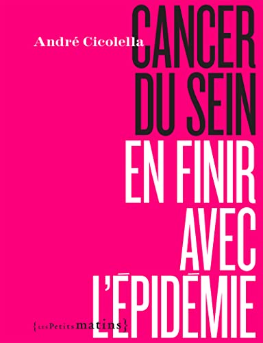 9782363832177: Cancer du sein: En finir avec l'pidmie