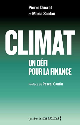 Beispielbild fr Climat : Un dfi pour la finance zum Verkauf von medimops