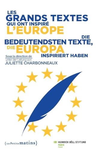 Beispielbild fr Les grands textes qui ont inspir l'Europe zum Verkauf von Ammareal