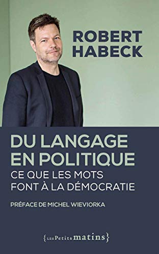 9782363832665: Du langage en politique: Ce que les mots font  la dmocratie