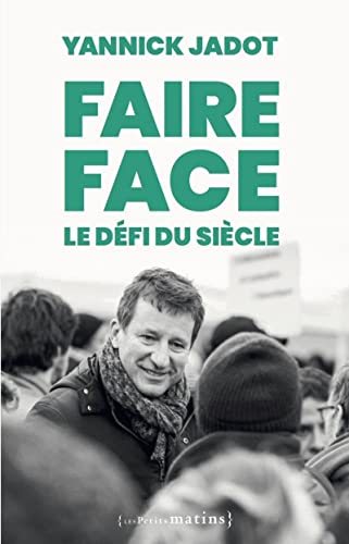 Beispielbild fr Faire face : le dfi du sicle zum Verkauf von medimops