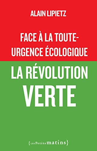 Beispielbild fr Face  la toute-urgence cologique - La rvolution verte zum Verkauf von Gallix