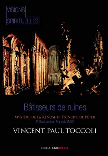 Stock image for Btisseurs de ruines : Mystre de la Knse et Principe de Peter [Broch] Toccoli, Vincent-Paul et Matti, Jean-Franois for sale by BIBLIO-NET