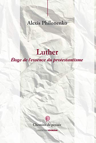 Beispielbild fr Luther : Eloge du Protestantisme zum Verkauf von Ammareal