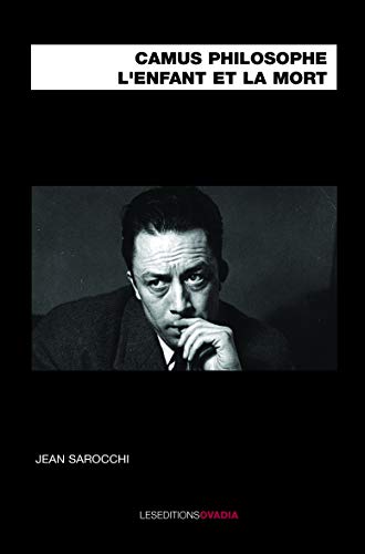 Beispielbild fr Camus philosophe : L'enfant et la mort zum Verkauf von Ammareal