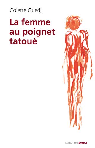 Stock image for La femme au poignet tatou for sale by Ammareal