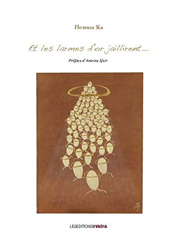 Stock image for Et les larmes d'or jaillirent. for sale by Ammareal