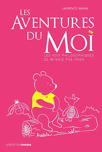 9782363921000: Les aventures du moi : Les voix philosophiques de Winnie the Pooh