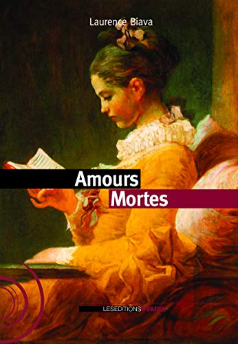 Beispielbild fr Amours Mortes zum Verkauf von RECYCLIVRE