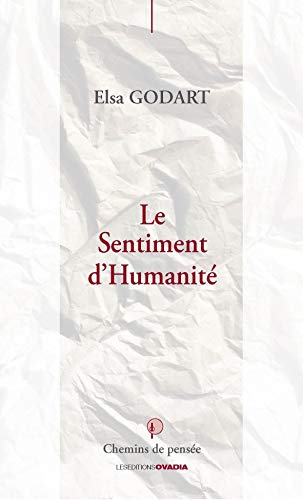 Stock image for Le sentiment d'humanit [Broch] Godart, Elsa for sale by BIBLIO-NET