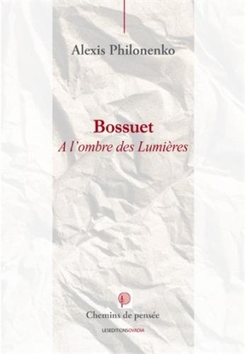 9782363921383: Bossuet,  l'ombre des Lumires