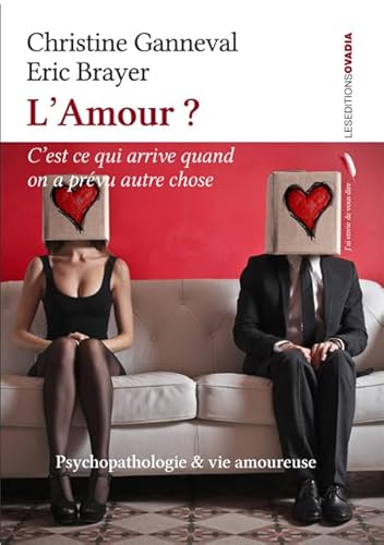 Imagen de archivo de L'Amour ? C'est ce qui arrive quand on a prvu autre chose a la venta por medimops