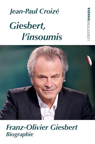 Imagen de archivo de Giesbert, l'insoumis a la venta por medimops