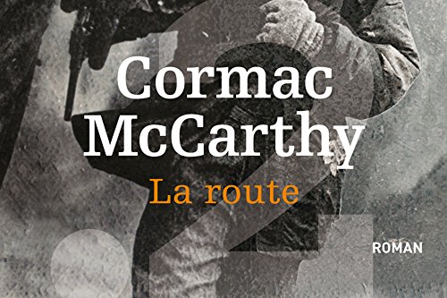 La route (French Edition) (9782363940070) by Cormac McCarthy