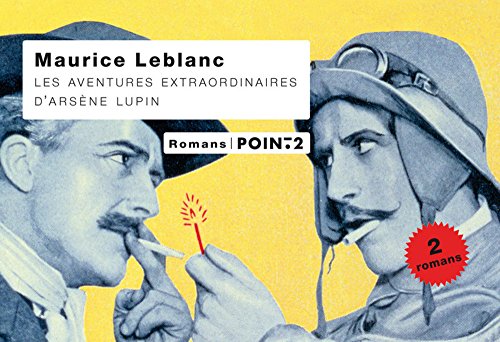 Stock image for Les aventures extraordinaires d'Arsne Lupin : L'aiguille creuse ; Le bouchon de cristal for sale by Ammareal