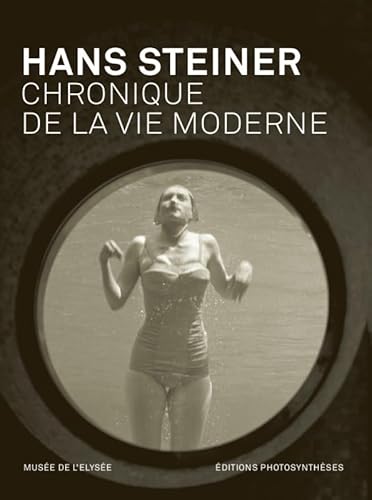 Beispielbild fr Hans Steiner: Chronique de la vie moderne - Alles wird besser zum Verkauf von buch&kunst