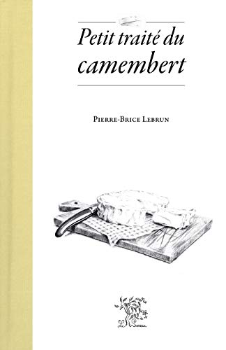 Beispielbild fr Petit traite du camembert zum Verkauf von Librairie La Canopee. Inc.