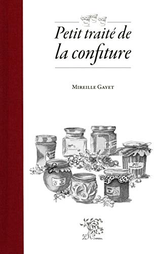 Beispielbild fr Petit traite de la confiture zum Verkauf von Librairie La Canopee. Inc.