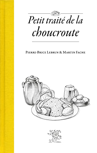 Beispielbild fr Petit trait de la choucroute zum Verkauf von medimops