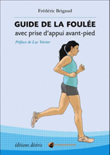 Beispielbild fr Guide de la foulee avec prise d'appui avant pied zum Verkauf von Librairie La Canopee. Inc.