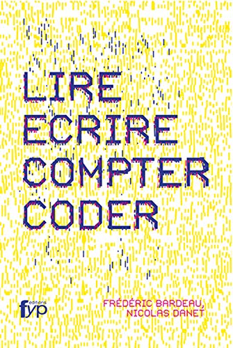 Beispielbild fr Lire, Ecrire, Compter, Coder zum Verkauf von Ammareal