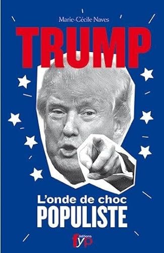Imagen de archivo de Donald Trump, l'onde de choc populiste a la venta por Ammareal