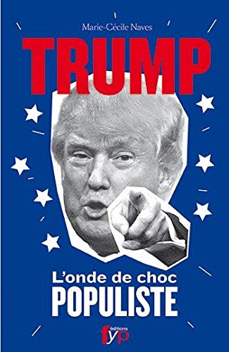 Stock image for Donald Trump, l'onde de choc populiste for sale by Ammareal