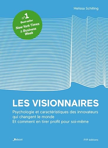 Beispielbild fr Les visionnaires: L'histoire remarquable des qualits, des faiblesses et du gnie des innovateurs qui ont chang le monde zum Verkauf von medimops