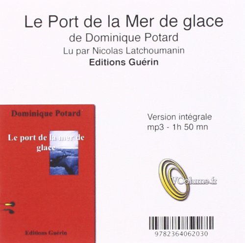 Le Port de la Mer de Glace (9782364062030) by Potard, Dominique