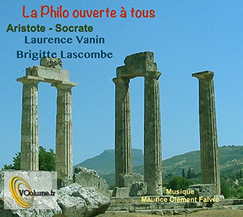 Imagen de archivo de La Philosophie Ouverte a Tous : Aristote et Socrate Vanin, Laurence et Lascombe, Brigitte a la venta por BIBLIO-NET