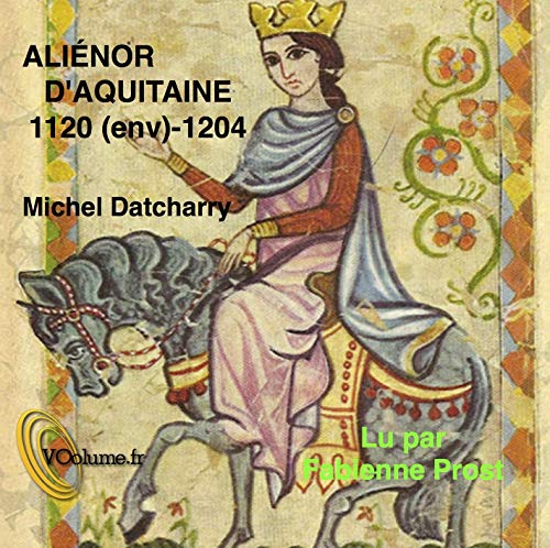 9782364066892: Alienor d'aquitaine : 1120 (env.)-1204