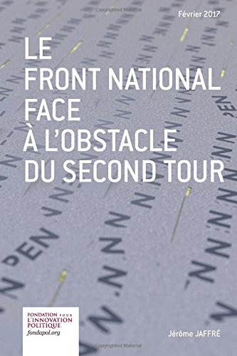 Beispielbild fr Le Front National face  l'obstacle du second tour zum Verkauf von medimops