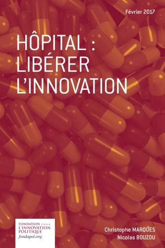 Imagen de archivo de Hpital: librer l'innovation a la venta por Revaluation Books