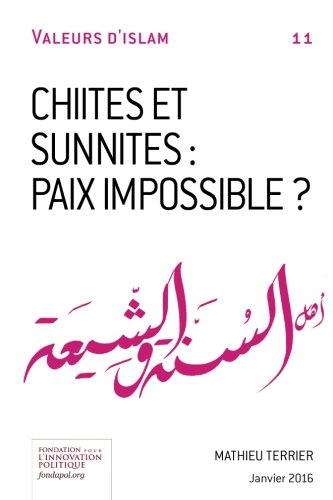 Beispielbild fr Chiites et Sunnites: paix impossible ? (Valeurs d'Islam) (French Edition) zum Verkauf von GF Books, Inc.