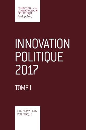 Imagen de archivo de Innovation politique 2017 - Tome 1 a la venta por medimops