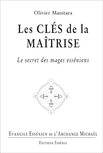 9782364110434: Les cls de la matrise: Le secret des mages essniens