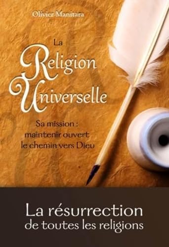 9782364110939: La religion universelle: La rsurrection de toutes les religions