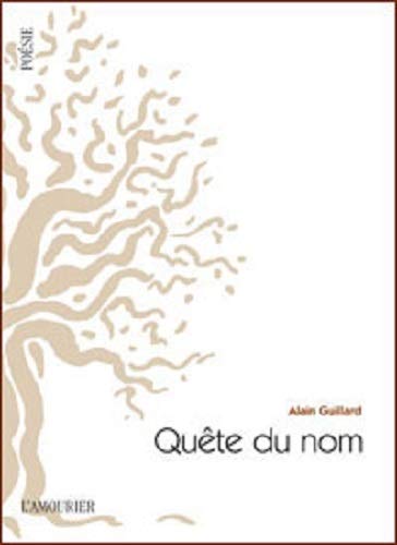 Stock image for La qute du nom [Broch] Guillard, Alain for sale by BIBLIO-NET