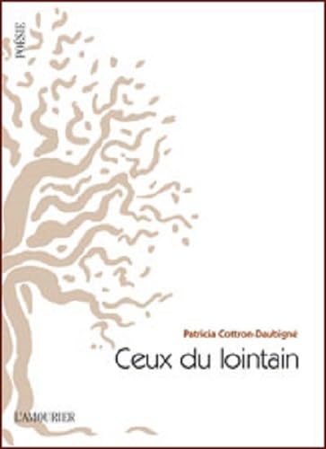 Beispielbild fr Ceux du lointain : Suivi de Ecrits du rivage zum Verkauf von medimops